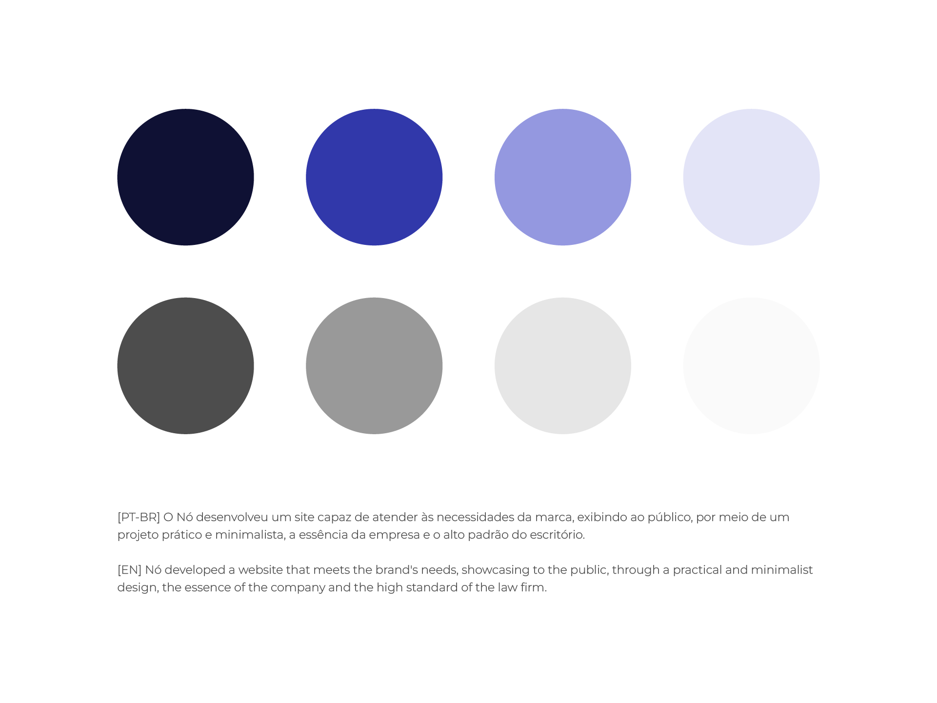 [PT-BR] O Nó desenvolveu um site capaz de atender às necessidades da marca, exibindo ao público, por meio de um projeto prático e minimalista, a essência da empresa e o alto padrão do escritório. [EN] Nó developed a website that meets the brand's needs, showcasing to the public, through a practical and minimalist design, the essence of the company and the high standard of the law firm.